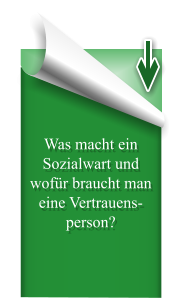 Was macht ein Sozialwart und wofür braucht man eine Vertrauensperson?